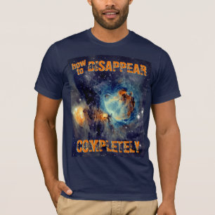 Camiseta Cómo Desaparecer Completamente - Nebulosa de Orión
