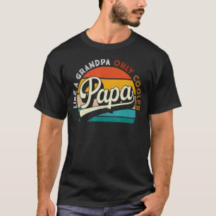 Camiseta Como el abuelo, el único refrigerador papá, papá d