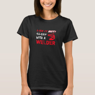 Camiseta ¿Como él caliente? Sueño con un soldador