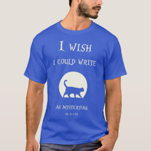 Camiseta Como el misterio como un gato