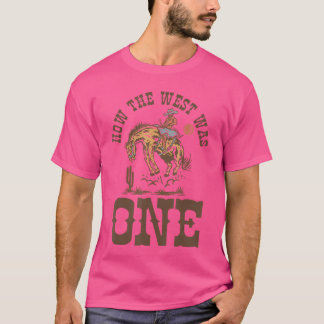 Camiseta Cómo el Oeste era uno Es mi primer cumpleaños vaqu