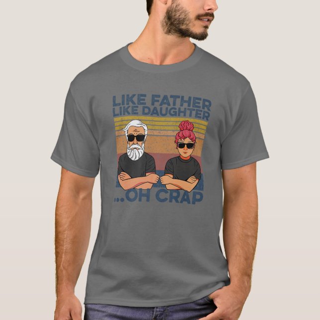 Camiseta Como el padre como la hija (Anverso)