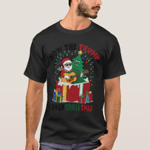 Camiseta Cómo el Trump salvó a los Navidades Funny Holiday