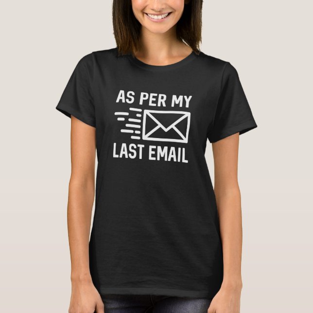 Camiseta Como en mi último correo electrónico (Anverso)