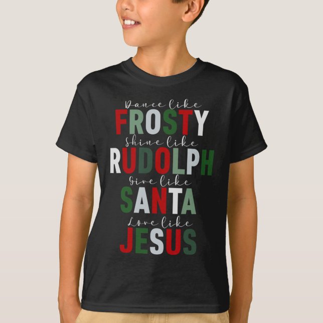 Camiseta Como Escarcha Escarcha Rudolph Dale a Santa Amor J (Anverso)