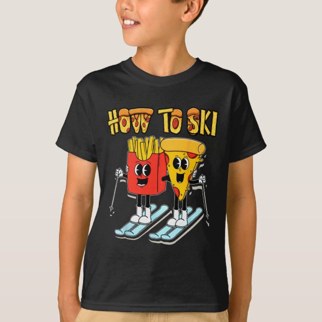 Camiseta Cómo Esquiar Pizza De Comida Rápida Fritas Diverti (Anverso)
