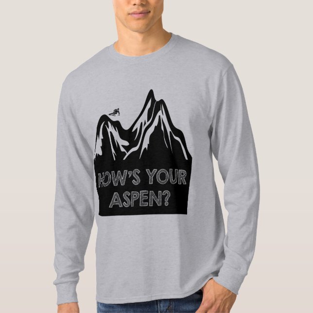 Camiseta Cómo está su Aspen divertido ría la edición del (Anverso)