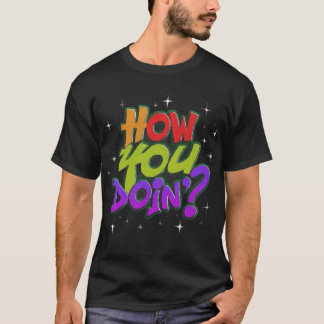 Camiseta Cómo estás