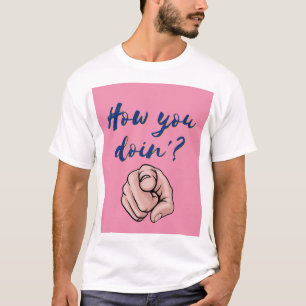 Camiseta "¿Cómo Estás? Diseño humorístico audaz"