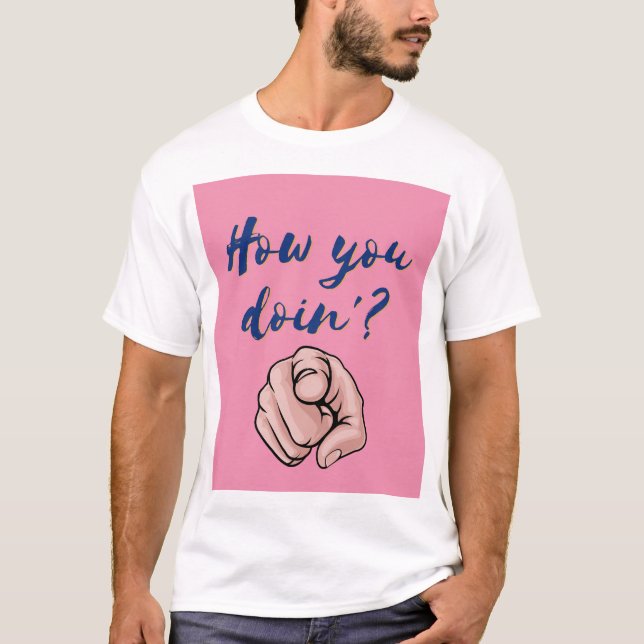 Camiseta "¿Cómo Estás? Diseño humorístico audaz" (Anverso)