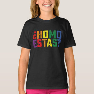 Camiseta Cómo Estás Español Mexicano Divertido Orgullo Gay