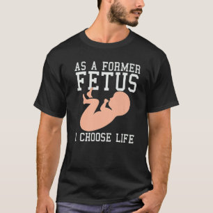 Camiseta Como exfeto elijo un profesional conservador de la