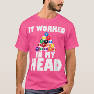 Camiseta Cómo Funcionó En Mi Cabeza Divertidos Billiards