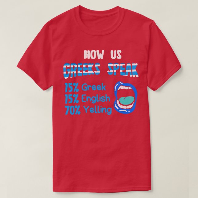 Camiseta Cómo hablan los griegos 15 griegos 15 ingleses 70  (Diseño del anverso)