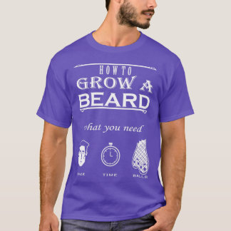 Camiseta Cómo hacer crecer una barba lo que necesita Barba 