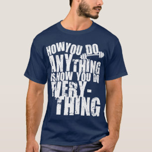 Camiseta Cómo Hacer Cualquier Cosa Es Cómo Hacer Todo