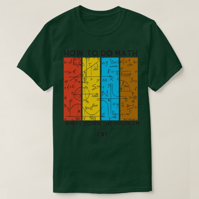 Camiseta cómo hacer graciosas las matemáticas para los aman (Diseño del anverso)