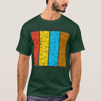 Camiseta cómo hacer graciosas las matemáticas para los aman