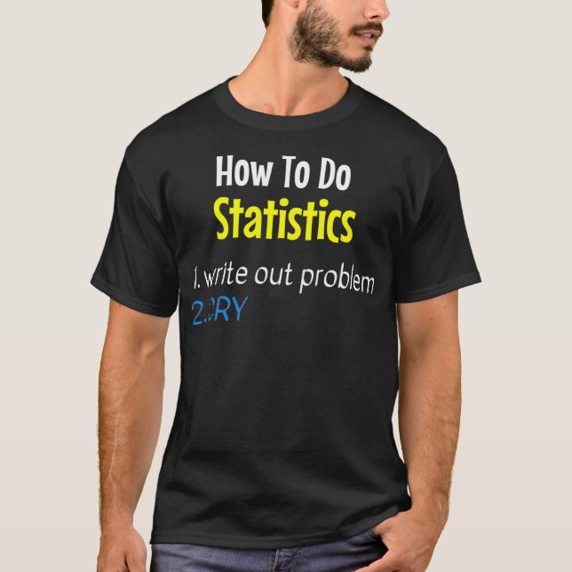 Camiseta Cómo Hacer Las Estadísticas Escribir El Problema L (Anverso)