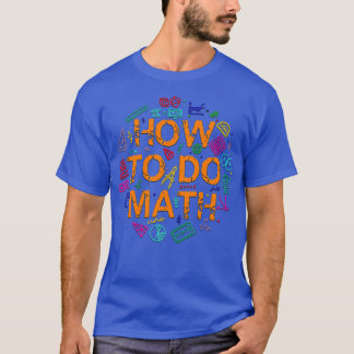 Camiseta Cómo Hacer Math 16
