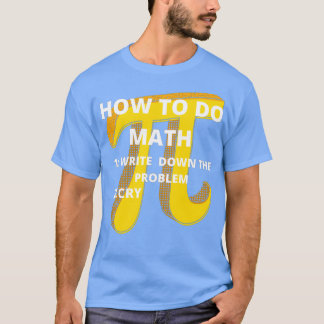 Camiseta Cómo Hacer Math Funny Cita Pegatina 12