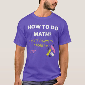 Camiseta Cómo Hacer Math Funny Cita Pegatina 5