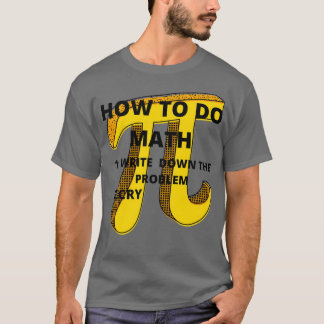 Camiseta Cómo Hacer Math Funny Cita Pegatina 6