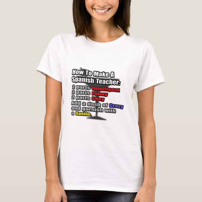 Camiseta Cómo hacer un profesor de español (Anverso)