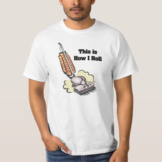 Camiseta Cómo hago el rollo (limpiador de vacío) (Anverso)