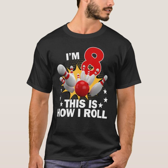 Camiseta Cómo hago la fiesta de cumpleaños de Bowling de 8  (Anverso)
