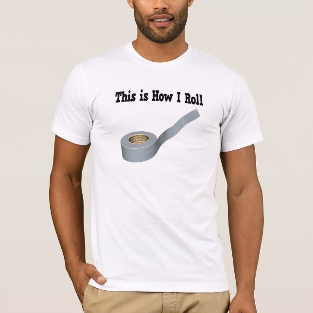 Camiseta Cómo hago rodar la cinta ductora (Anverso)