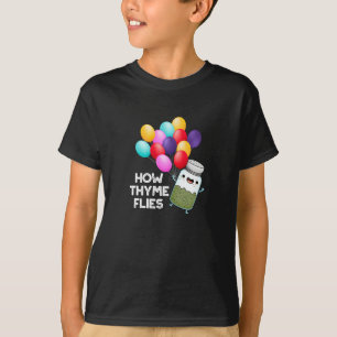Camiseta Cómo huye Thyme mola hierba divertida Pun Dark BG