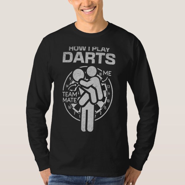 Camiseta Cómo juego Darts Team Mate Darts Game Darts Play (Anverso)