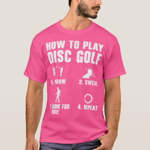 Camiseta Cómo Jugar El Golf De Disco Funny Frisbee Golf Pla