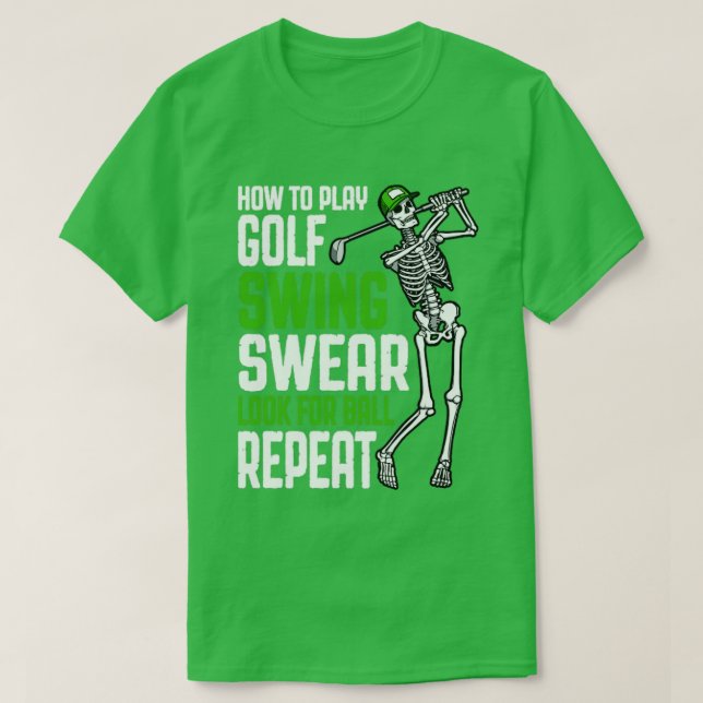 Camiseta Cómo Jugar Golf Swing Swear Funny Skeleton Golfer (Diseño del anverso)