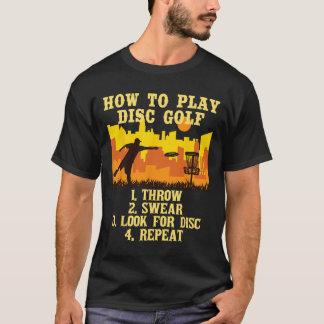 Camiseta Cómo Jugar - Jugador de Disc Golf Disco Volador Go