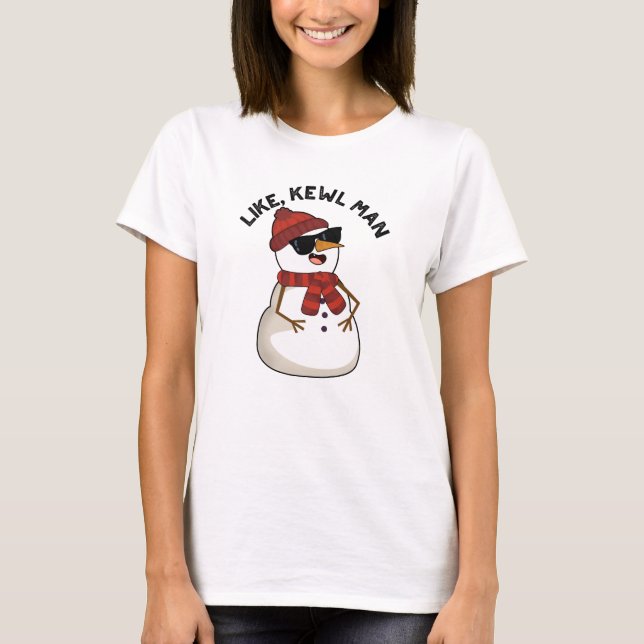 Camiseta Como Kewl Man Funny Guay Snowman Pun (Anverso)