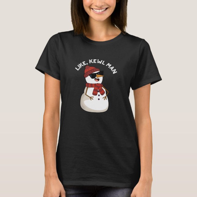 Camiseta Como Kewl Man Funny Guay Snowman Pun Dark BG (Anverso)