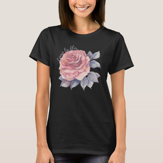 Camiseta Como la flor (Anverso)