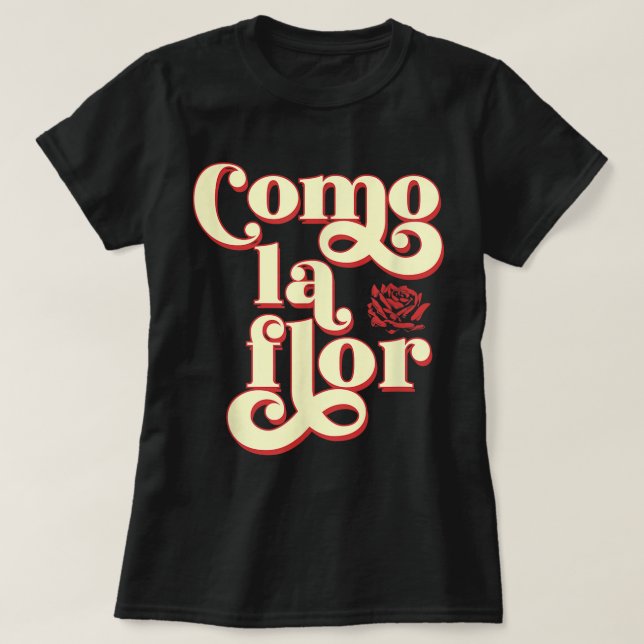Camiseta Como la flor cumbia (Diseño del anverso)