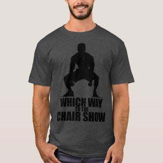 Camiseta Cómo llegar a la silla de lucha de Alabama Show TS