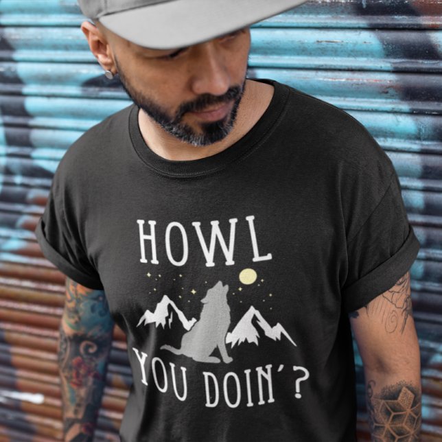 Camiseta ¿Cómo Lo Haces? (howl you doin')