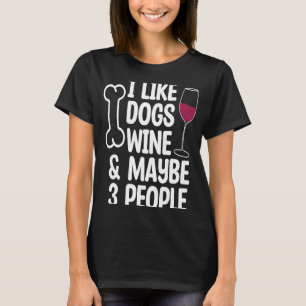 Camiseta Como Los Perros Y El Bebidor De Vino Dice Graph
