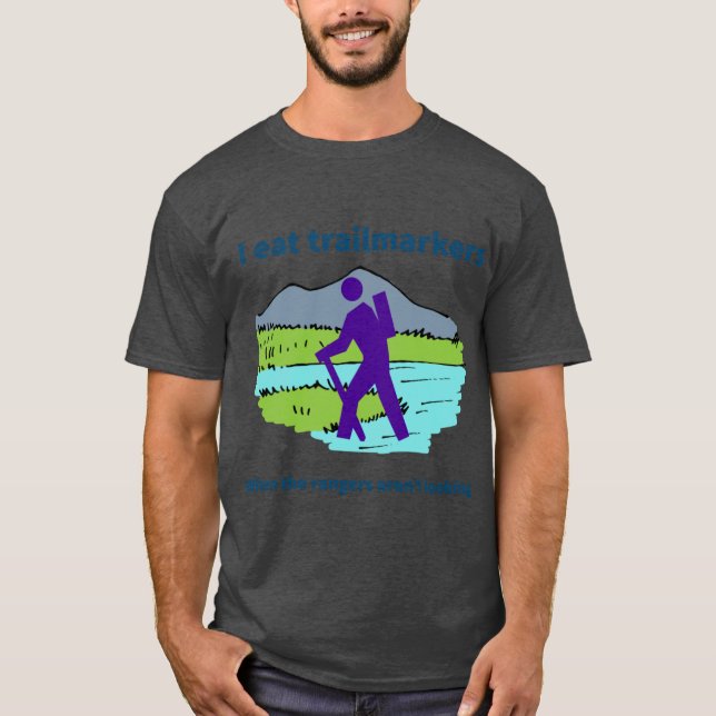 Camiseta Como marcadores de sendero cuando los guardabosque (Anverso)