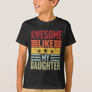Camiseta Como mi hija regalos a los hombres Funny Día de lo