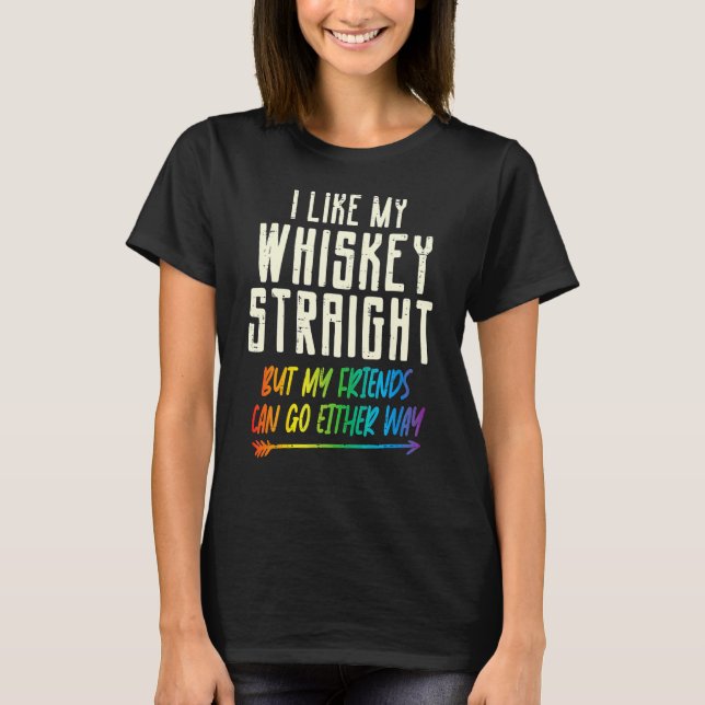 Camiseta Como Mis Amigos Directos De Whiskey Lgbtq Orgullo  (Anverso)