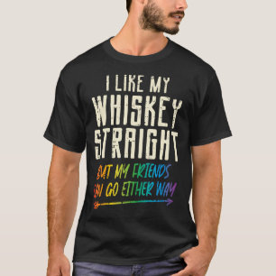Camiseta Como Mis Amigos Directos De Whiskey Lgbtq Orgullo