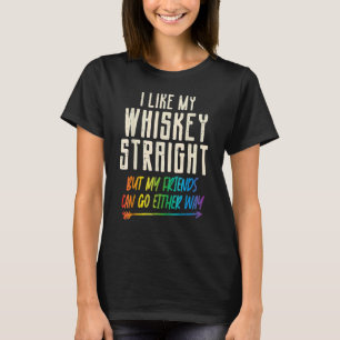 Camiseta Como Mis Amigos Directos De Whiskey Lgbtq Orgullo 