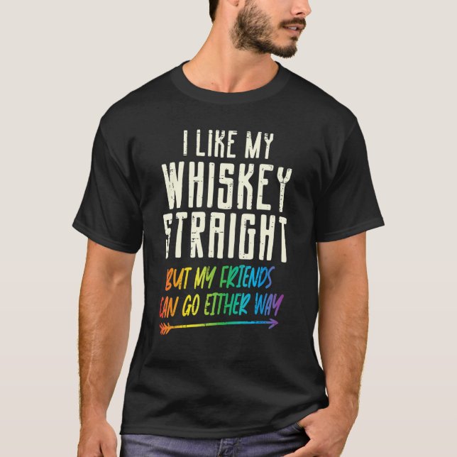 Camiseta Como Mis Amigos Directos De Whiskey Lgbtq Orgullo  (Anverso)
