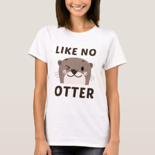 Camiseta Como ninguna nutria